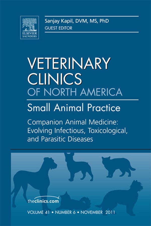 Cover Companion Animal Medicine: Evolving Infectious, Toxicological, and Parasitic Diseases, An Issue of Veterinary Clinics: Small Animal Practice