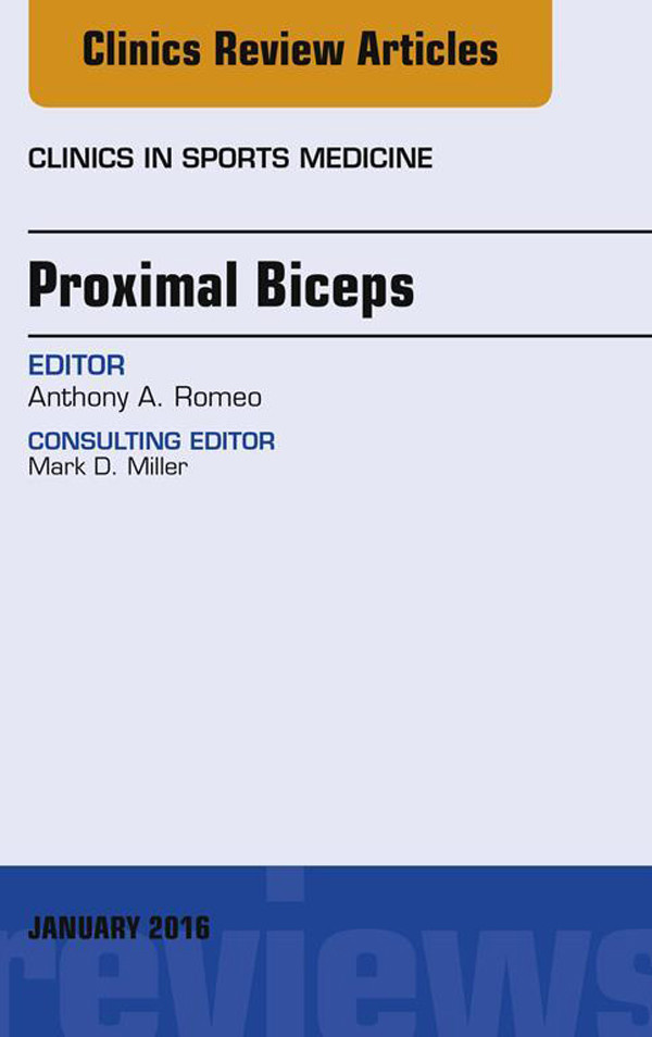 Cover Proximal Biceps, An Issue of Clinics in Sports Medicine,