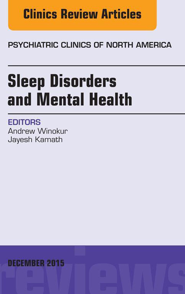 Cover Sleep Disorders and Mental Health, An Issue of Psychiatric Clinics of North America,