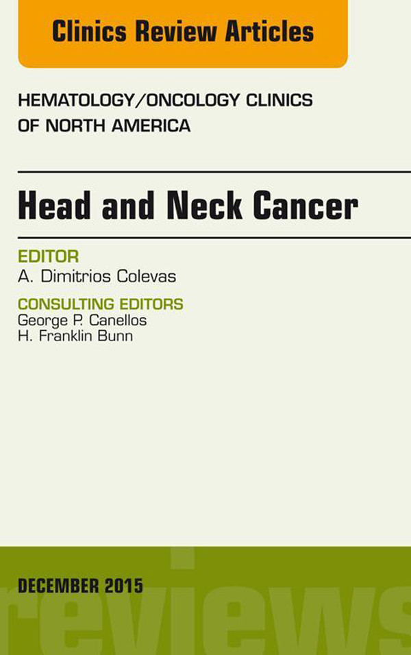 Cover Head and Neck Cancer, An Issue of Hematology/Oncology Clinics of North America,