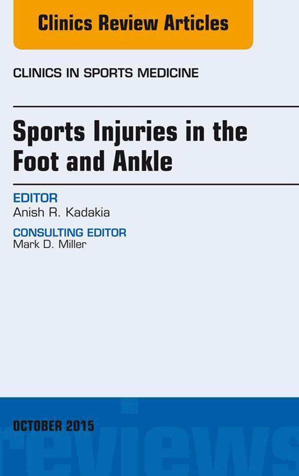 Cover Sports Injuries in the Foot and Ankle, An Issue of Clinics in Sports Medicine,