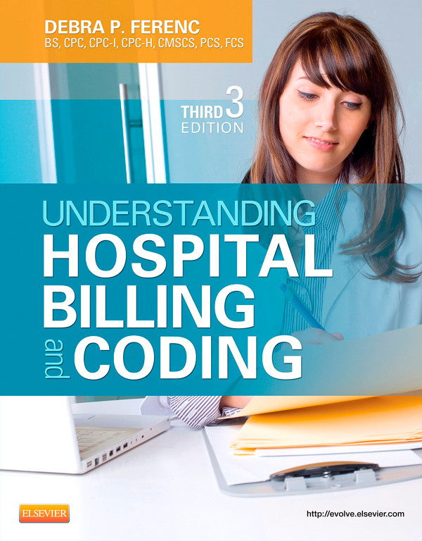 Understanding Hospital Billing and Coding - E-Book