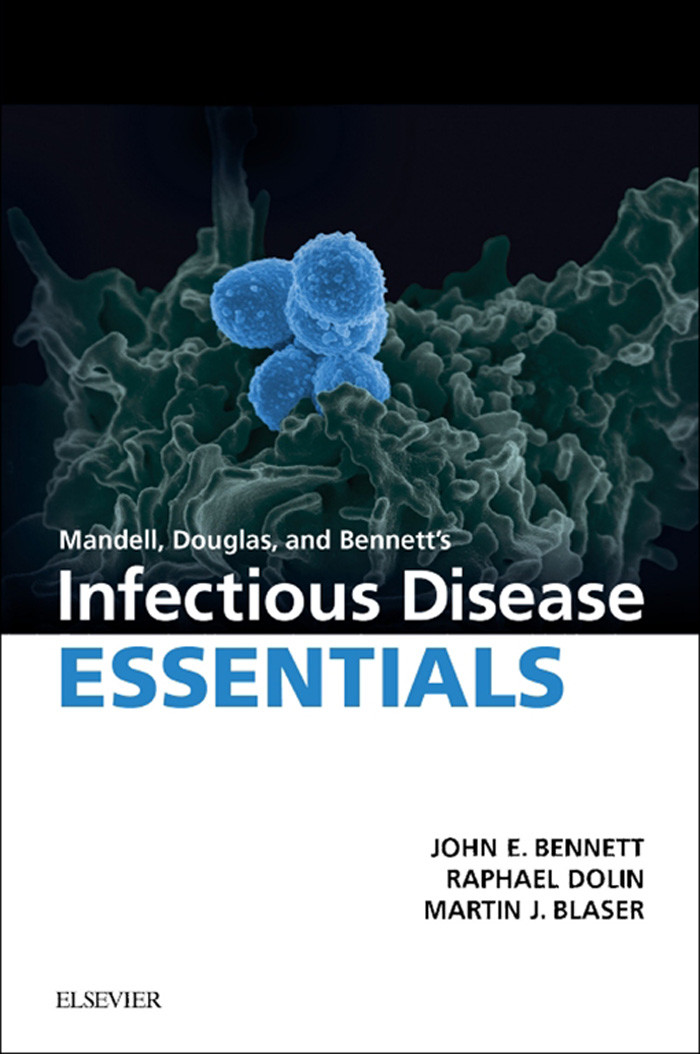 Mandell, Douglas and Bennett's Infectious Disease Essentials E-Book