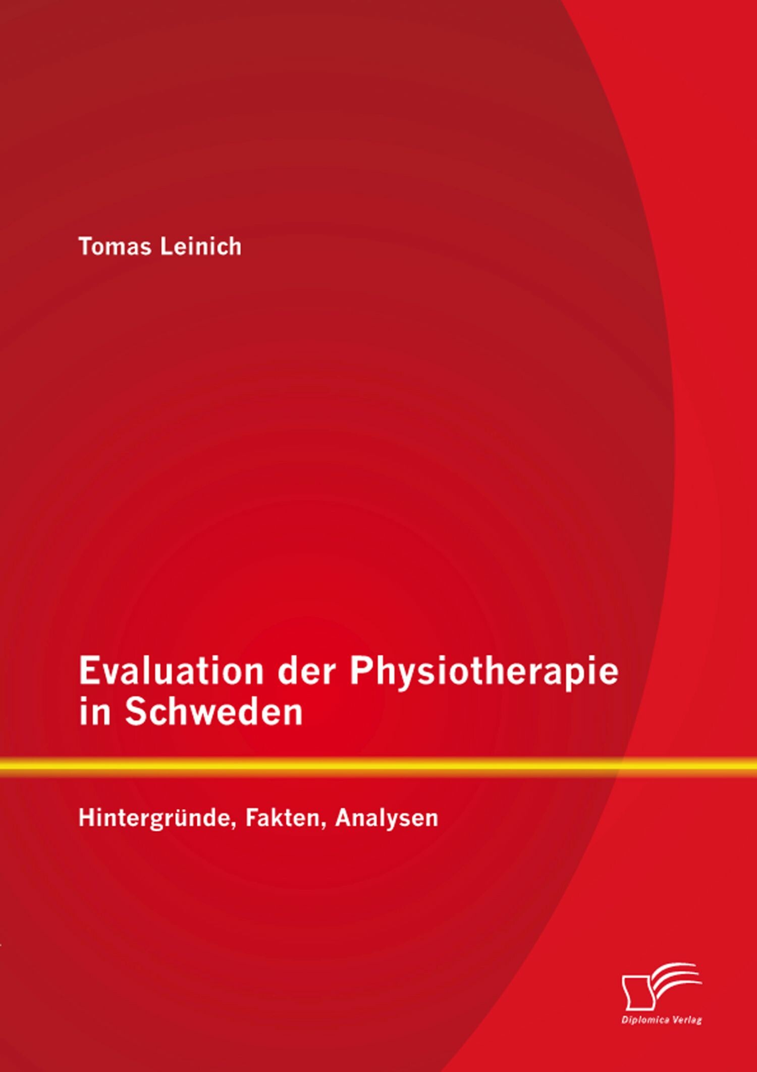 Cover Evaluation der Physiotherapie in Schweden: Hintergründe, Fakten, Analysen
