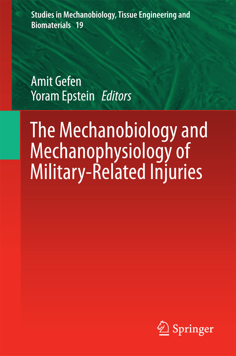 The Mechanobiology and Mechanophysiology of Military-Related Injuries
