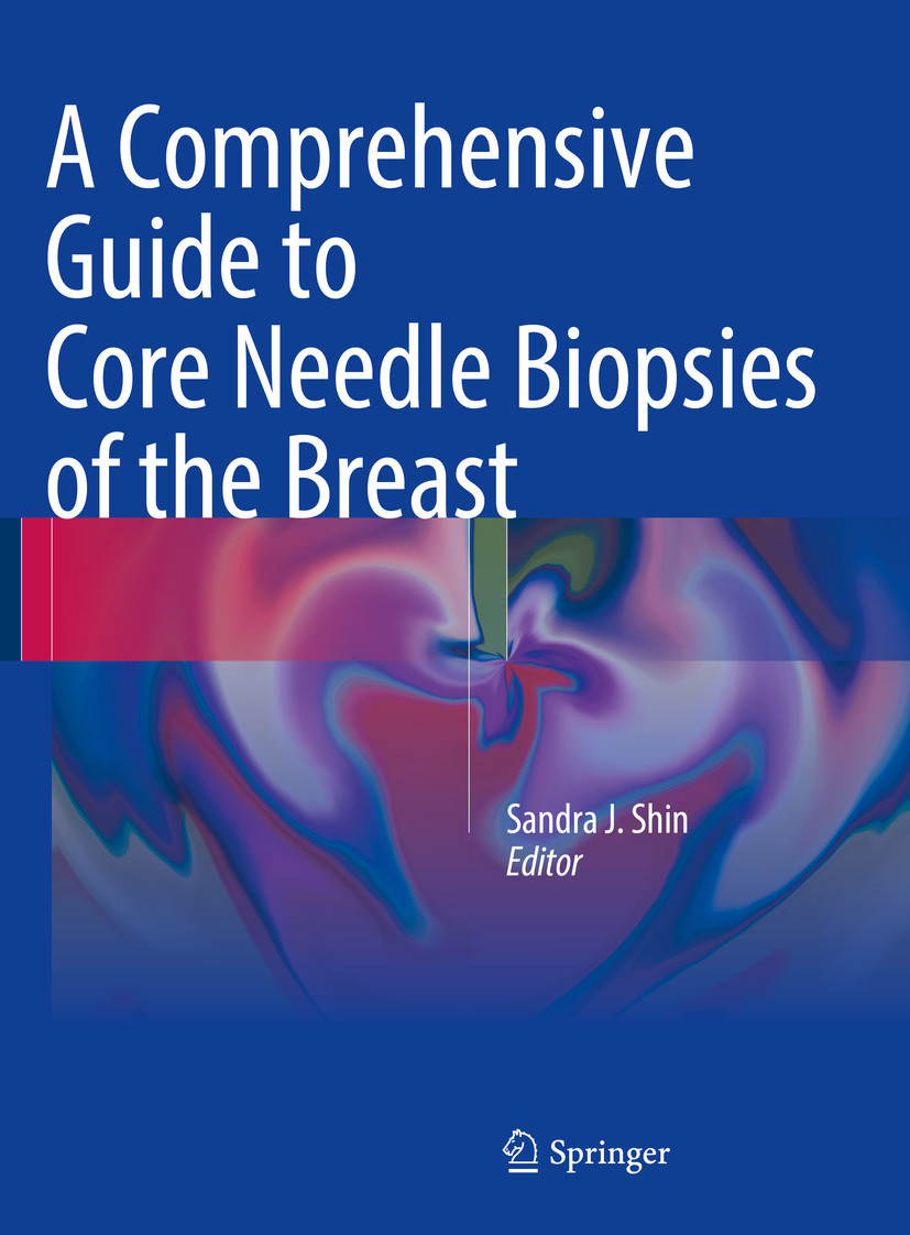 Cover A Comprehensive Guide to Core Needle Biopsies of the Breast