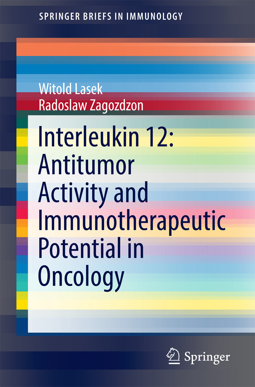 Cover Interleukin 12: Antitumor Activity and Immunotherapeutic Potential in Oncology