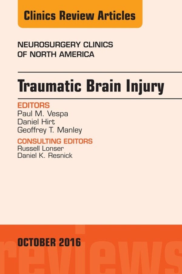 Cover Traumatic Brain Injury, An Issue of Neurosurgery Clinics of North America,