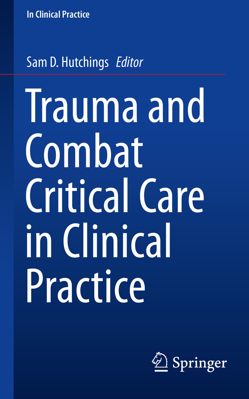 Cover Trauma and Combat Critical Care in Clinical Practice