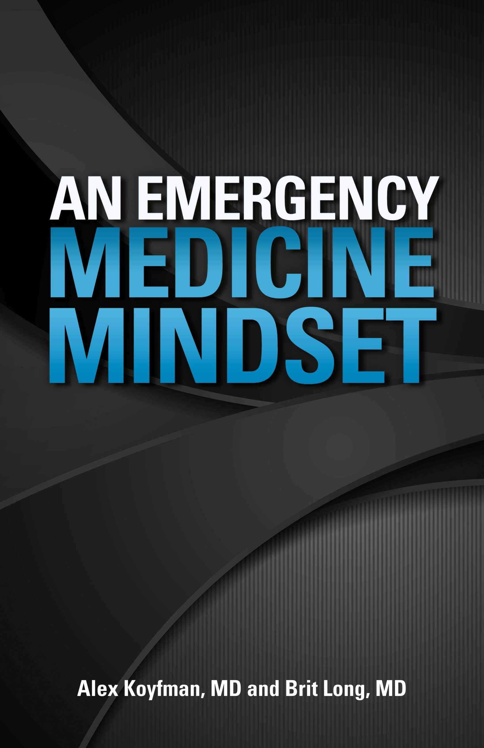 Cover An Emergency Medicine Mindset