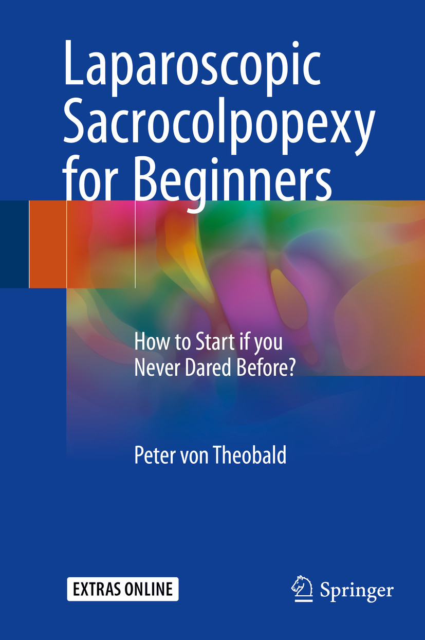 Laparoscopic Sacrocolpopexy For Beginners E Book