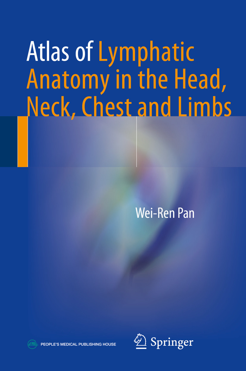 Atlas of Lymphatic Anatomy in the Head, Neck, Chest and Limbs