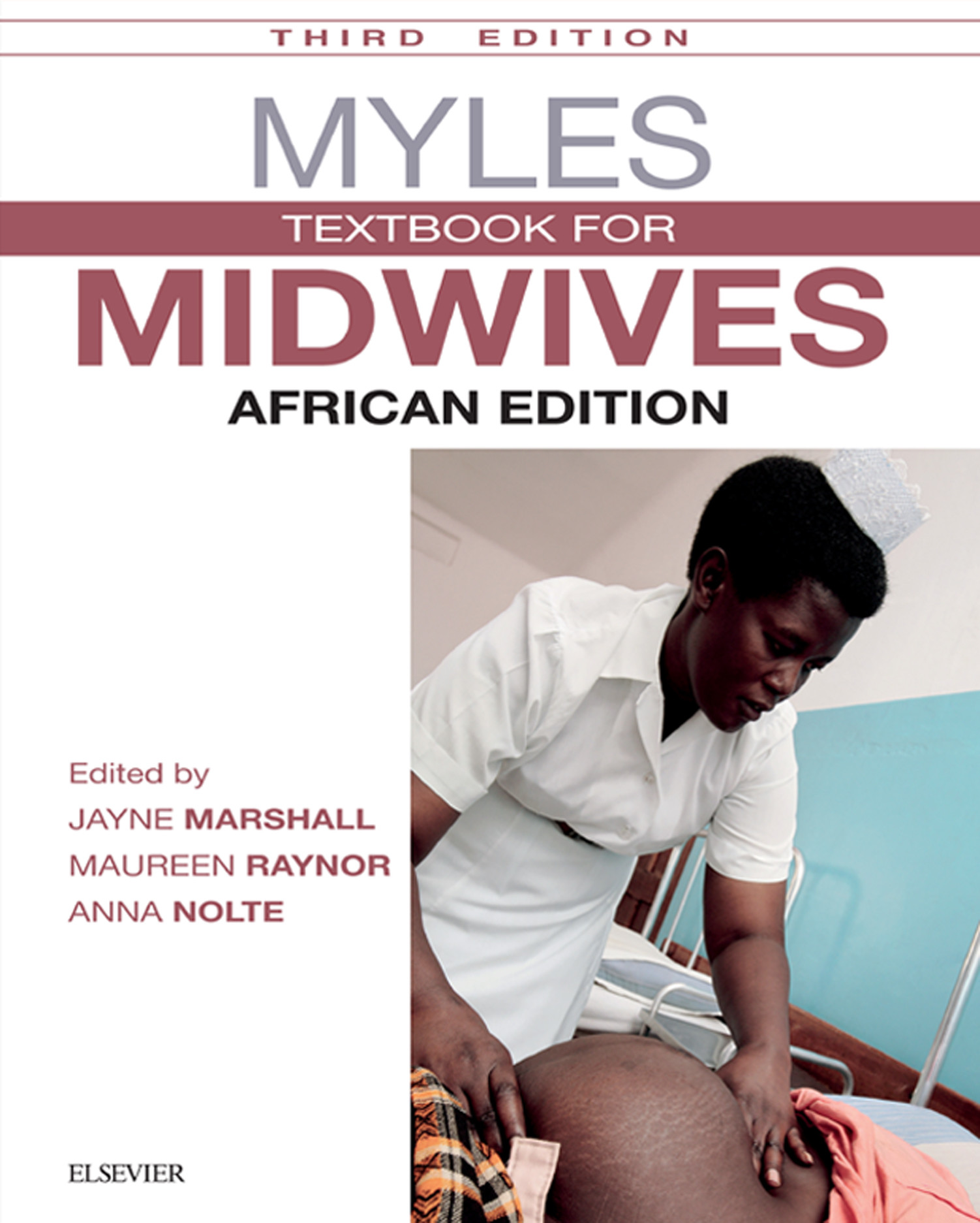 Myles Textbook for Midwives 3E African Edition