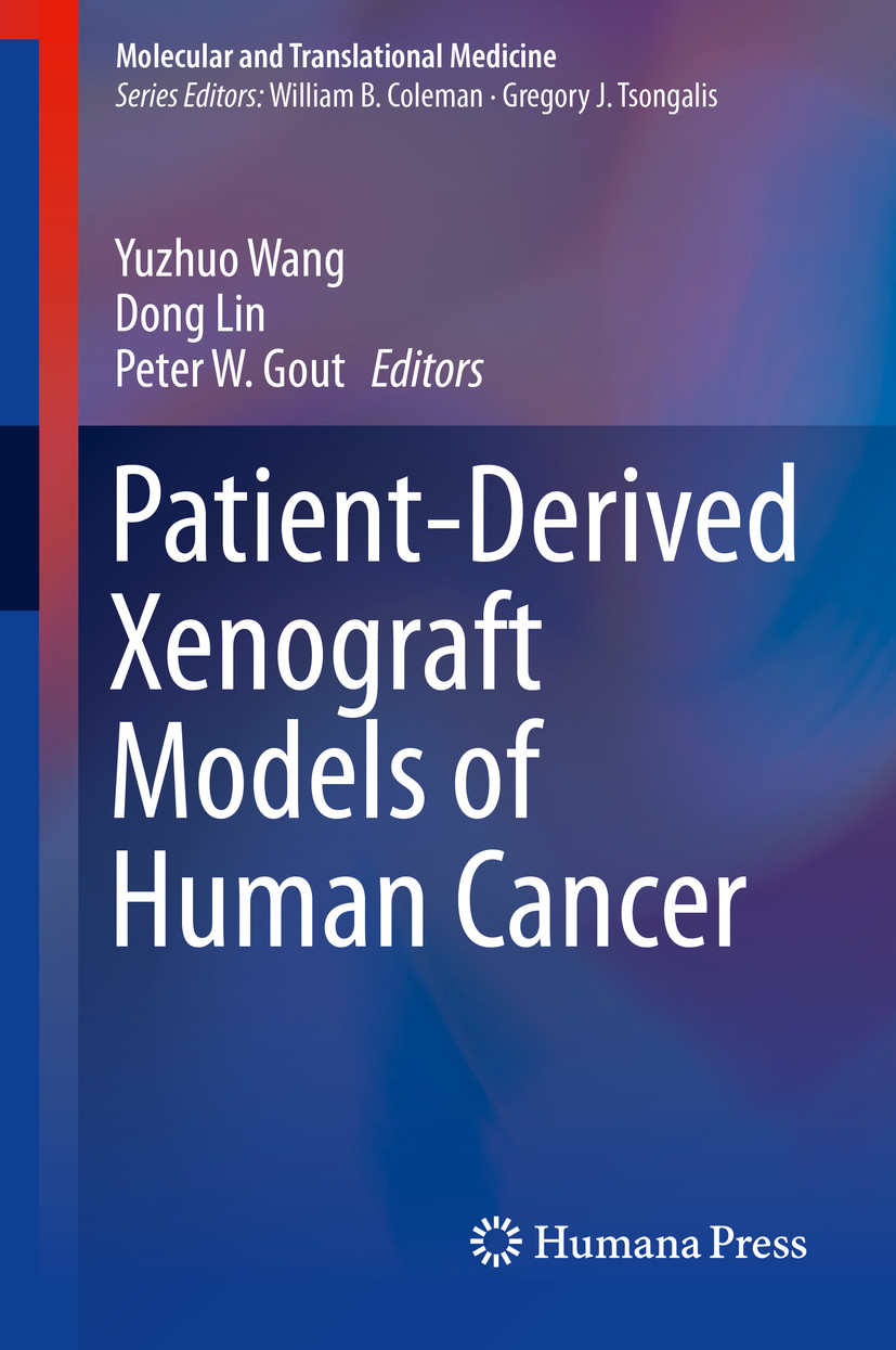 Patient-Derived Xenograft Models of Human Cancer