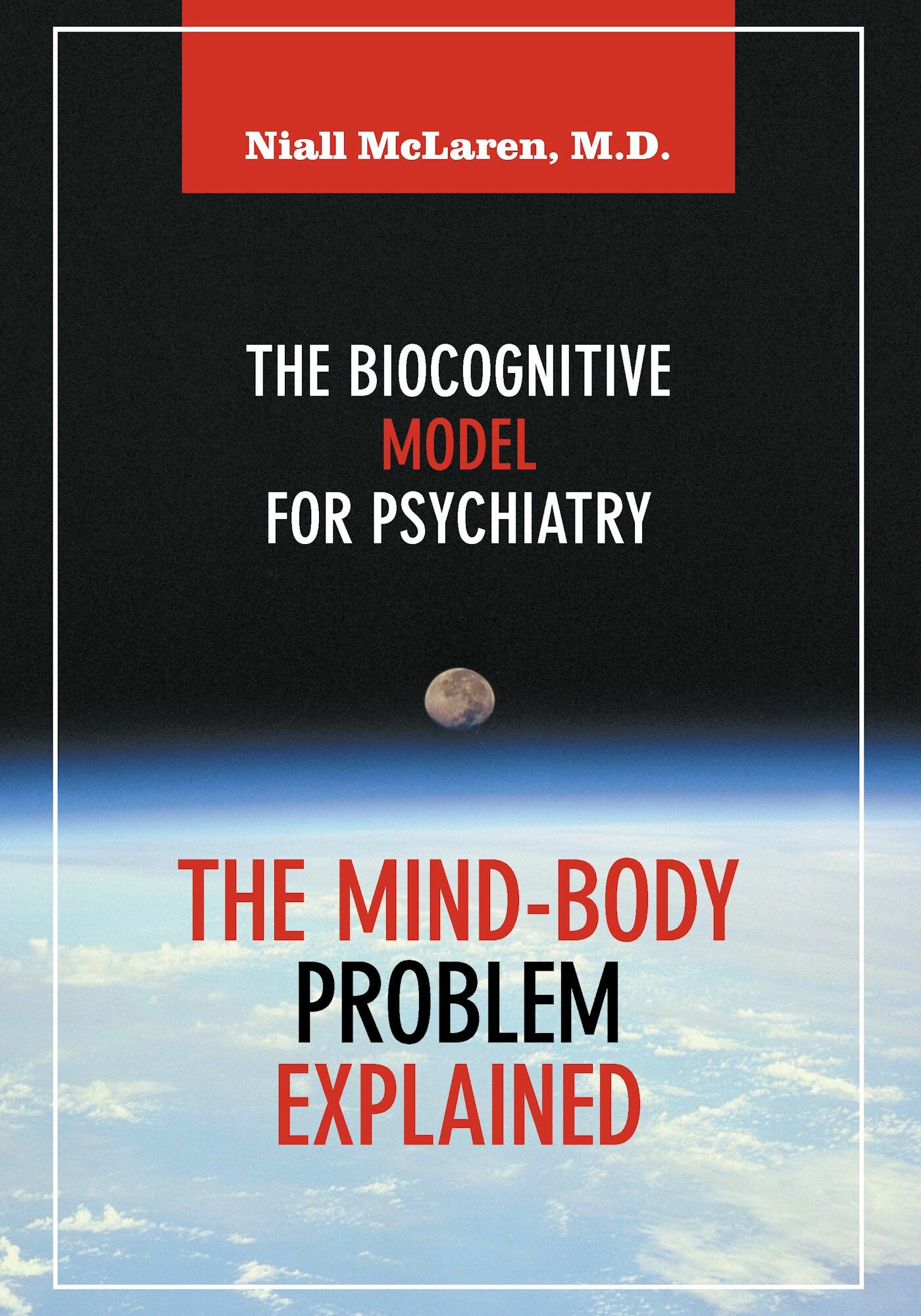 Cover The Mind-Body Problem Explained