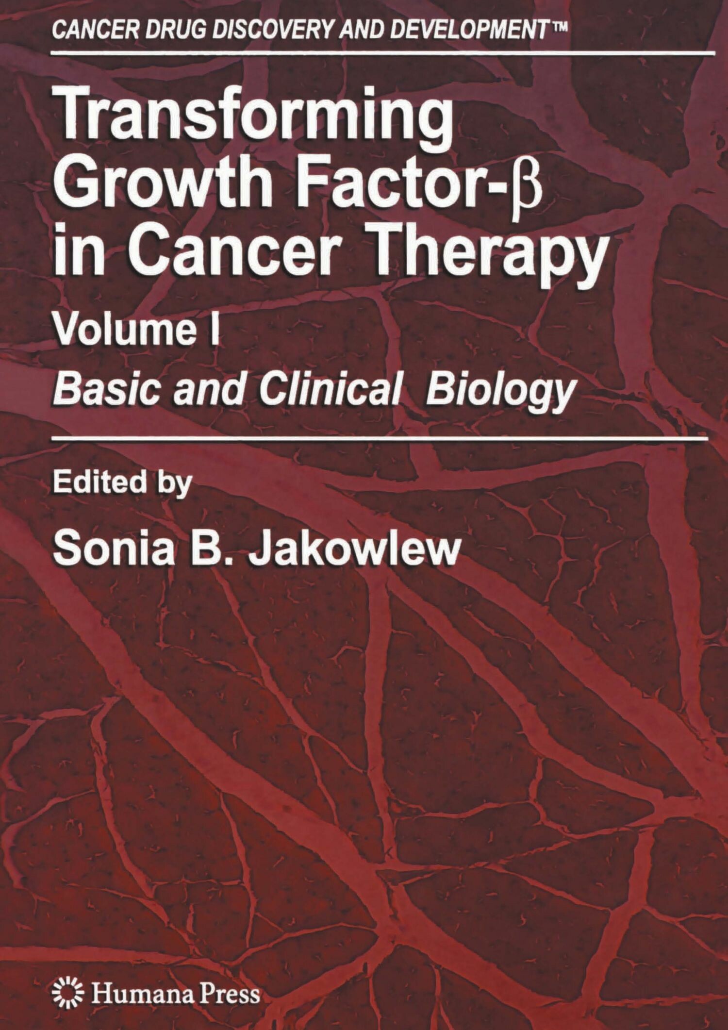 Cover Transforming Growth Factor-Beta in Cancer Therapy, Volume I