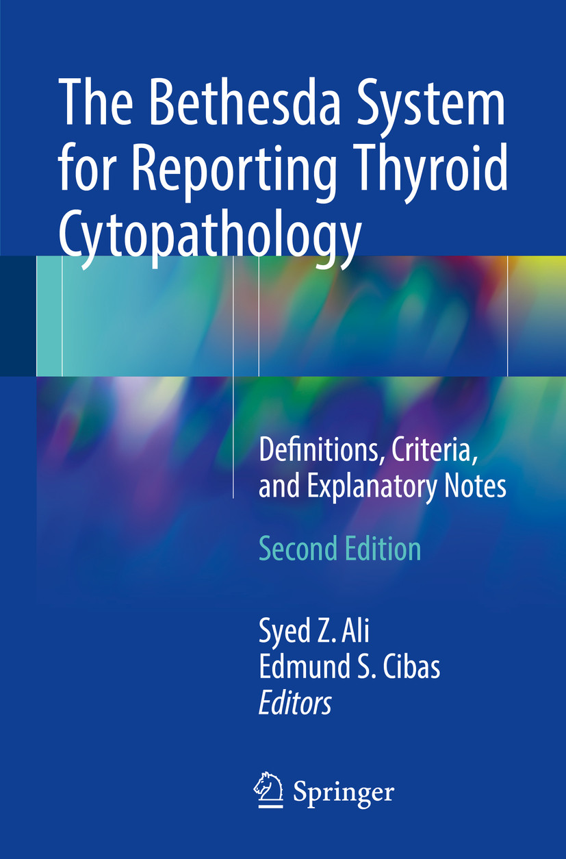 The Bethesda System for Reporting Thyroid Cytopathology