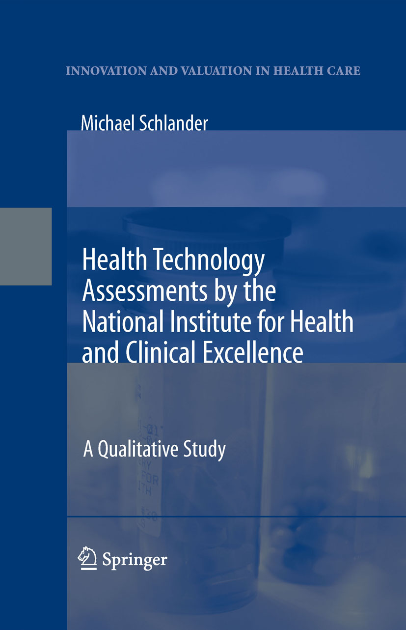 Health Technology Assessments by the National Institute for Health and Clinical Excellence