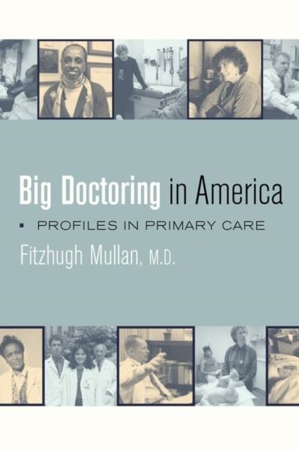Cover Big Doctoring in America