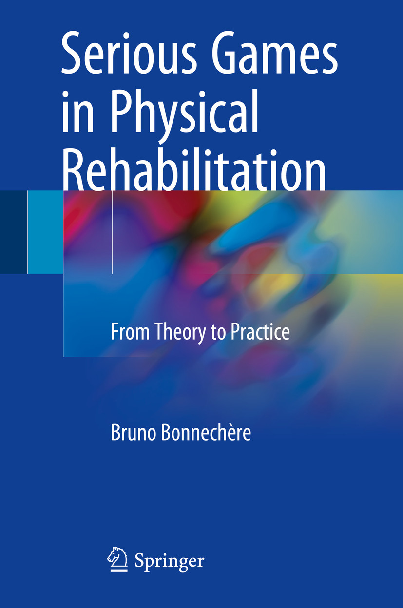 Cover Serious Games in Physical Rehabilitation
