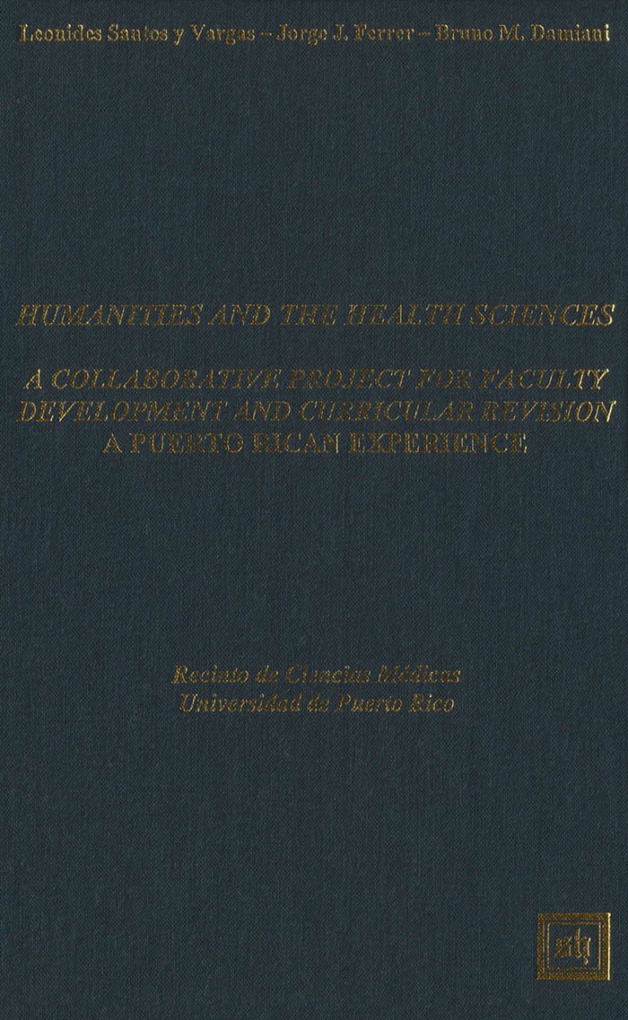 Cover Humanities and the Health Sciences: A Collaborative Project for Faculty Development and Curricular Revision. A Puerto Rican Experience