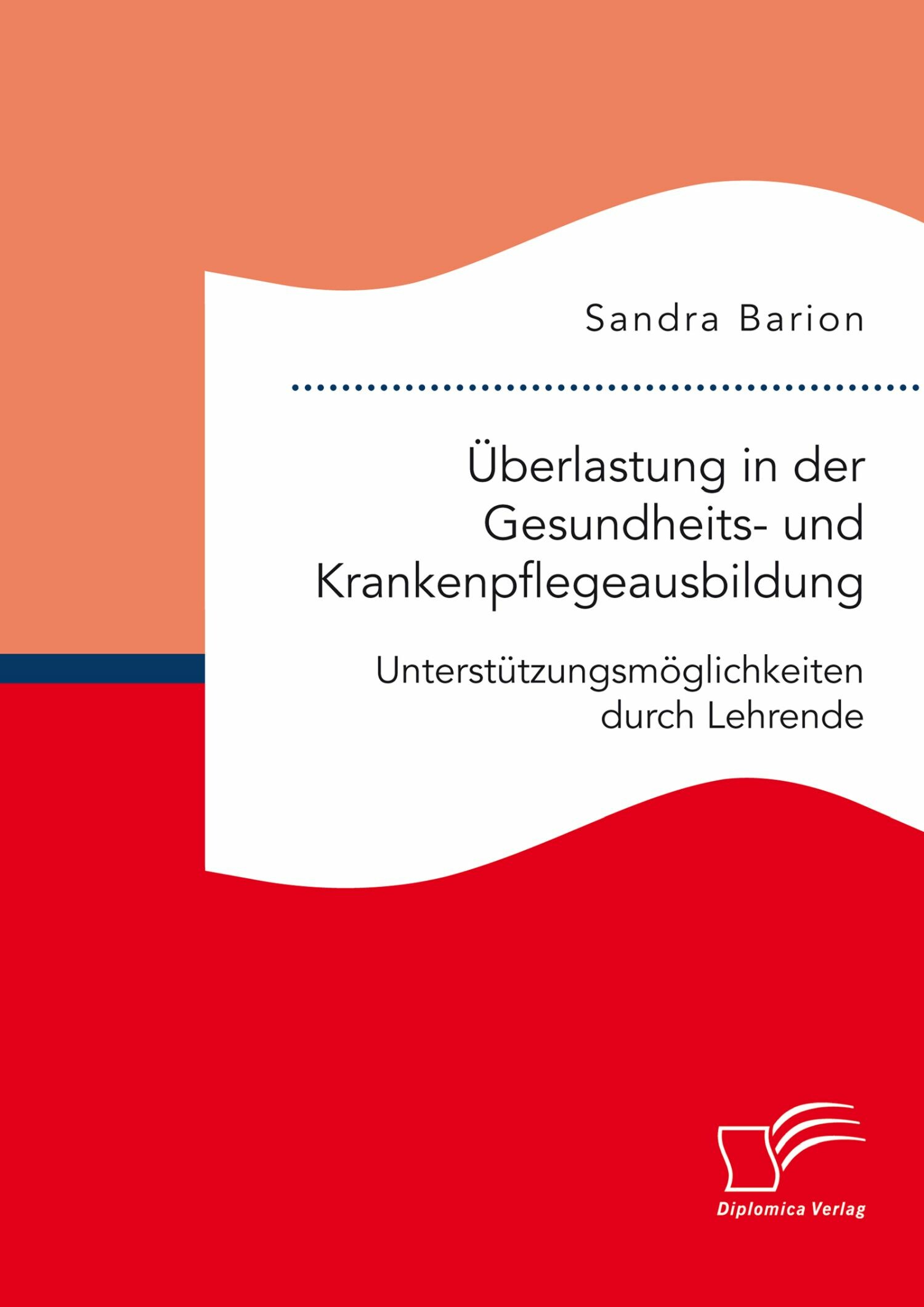 Cover Überlastung in der Gesundheits- und Krankenpflegeausbildung. Unterstützungsmöglichkeiten durch Lehrende