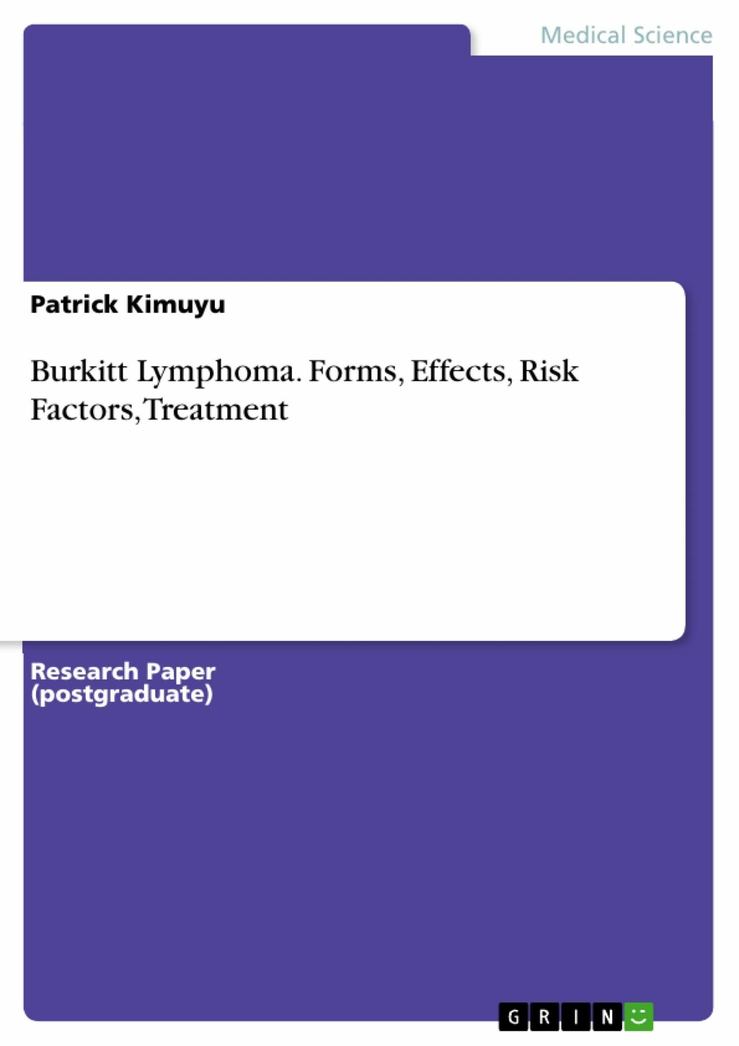 Burkitt Lymphoma. Forms, Effects, Risk Factors, Treatment