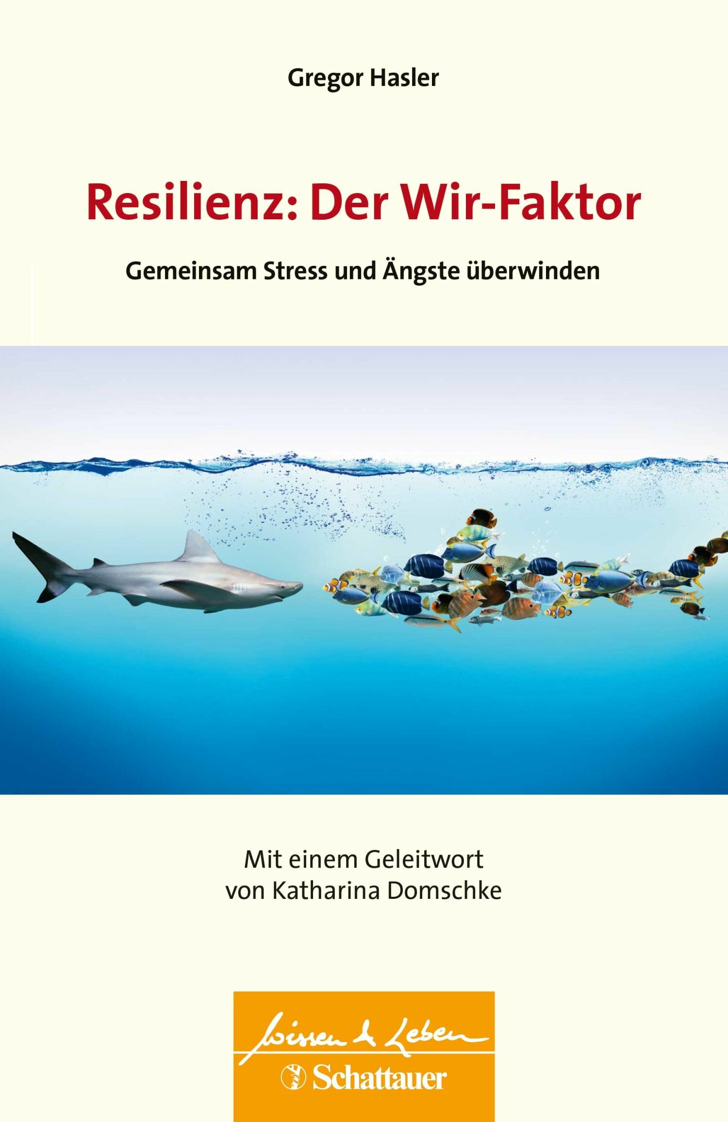 Resilienz: Der Wir-Faktor (Wissen & Leben) - E-Book