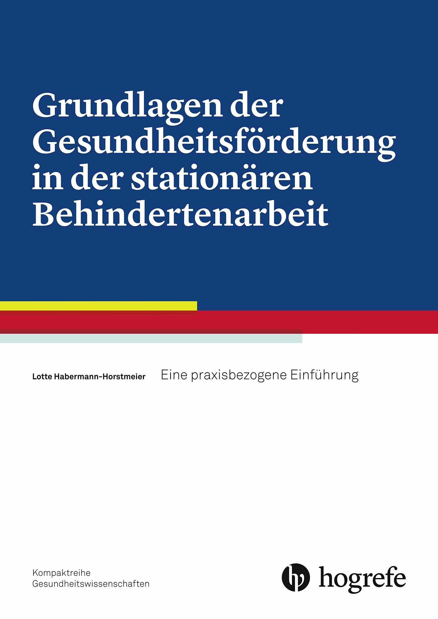 Cover Grundlagen der Gesundheitsförderung in der stationären Behindertenarbeit