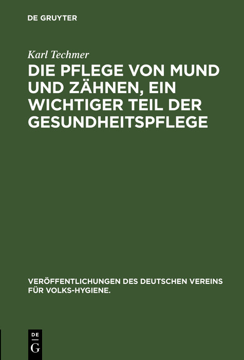 Cover Die Pflege von Mund und Zähnen, ein wichtiger Teil der Gesundheitspflege