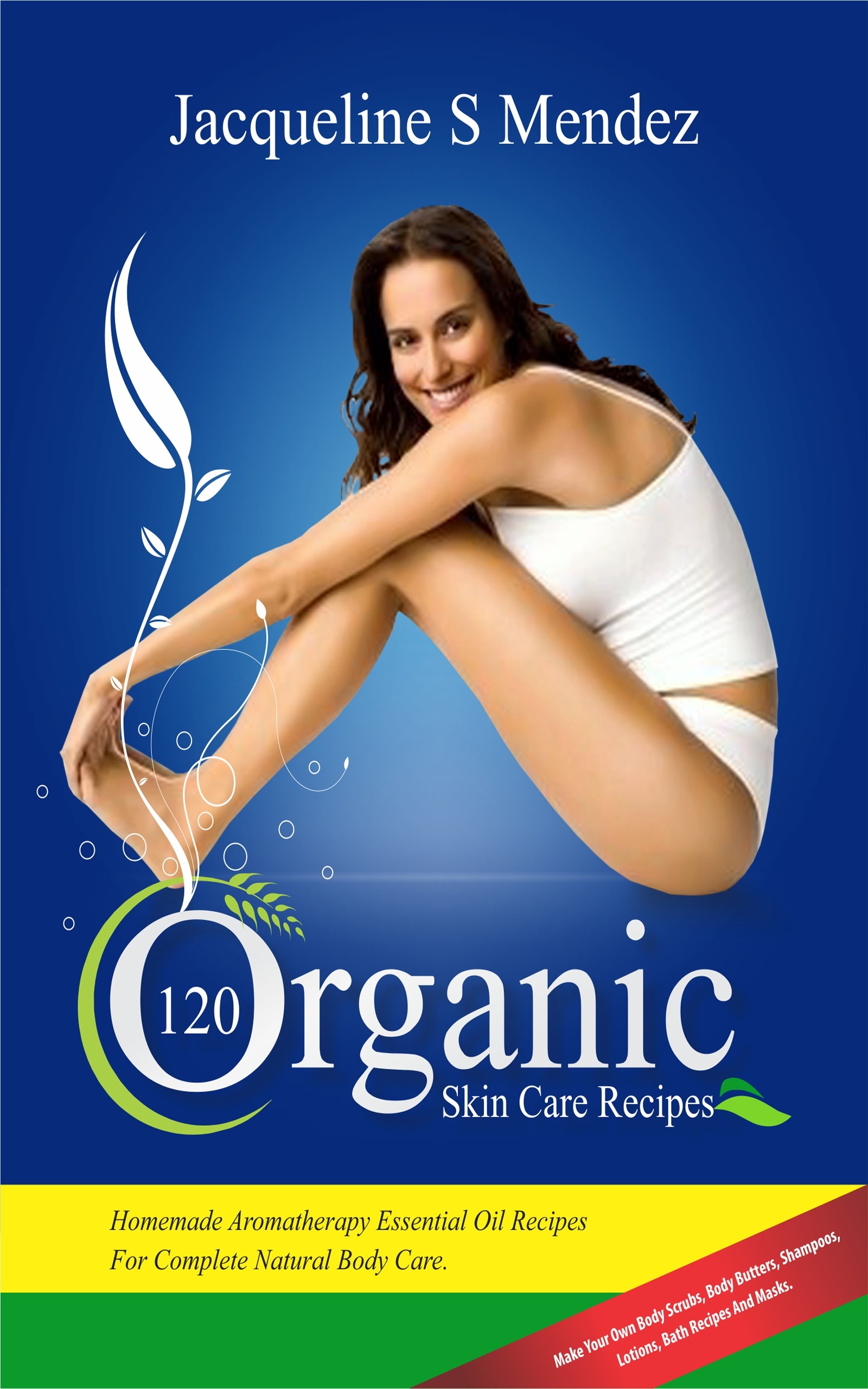 Cover 120 Organic Skin Care Recipes
