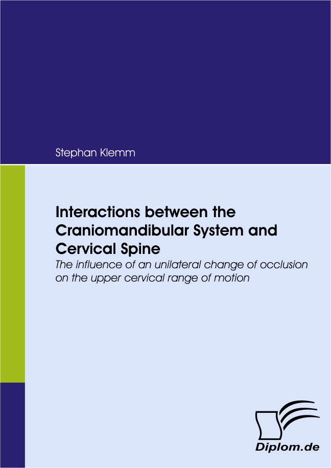 Interactions between the Craniomandibular System and Cervical Spine. The influence of an unilateral change of occlusion on the upper cervical range of motion