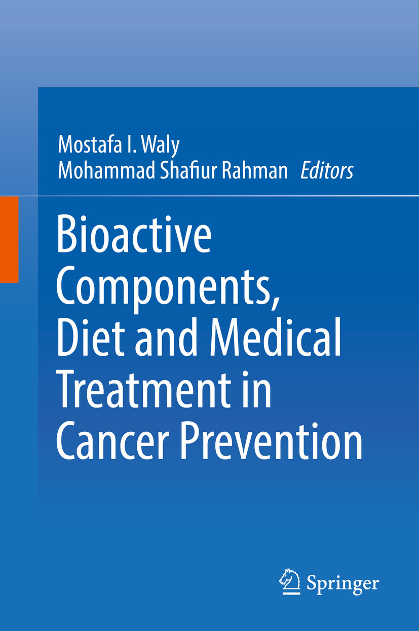 Cover Bioactive Components, Diet and Medical Treatment in Cancer Prevention