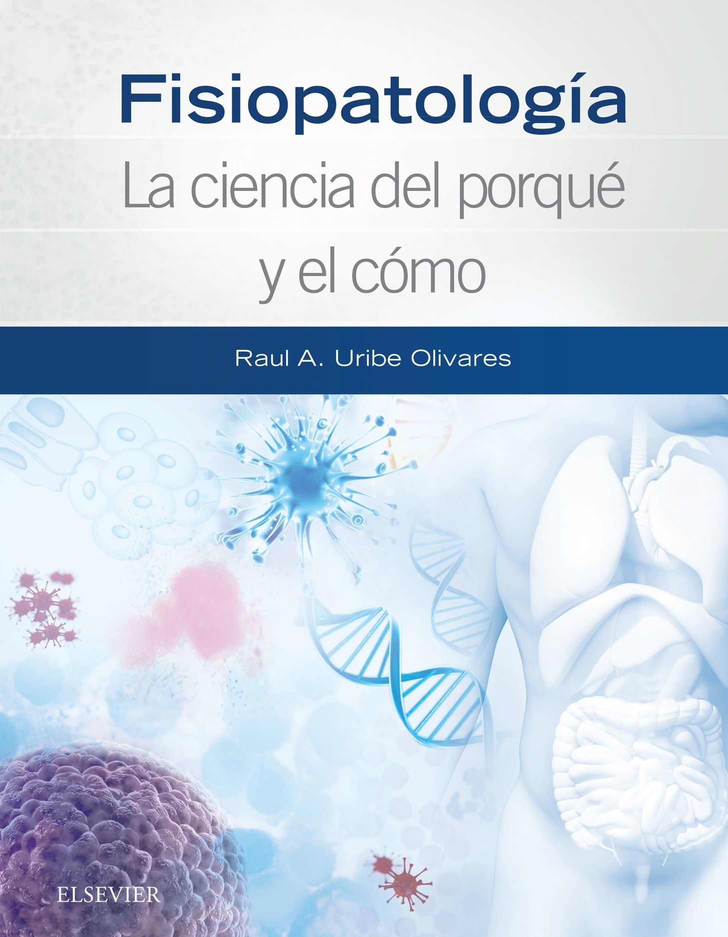 Fisiopatología. La ciencia del porqué y  el cómo