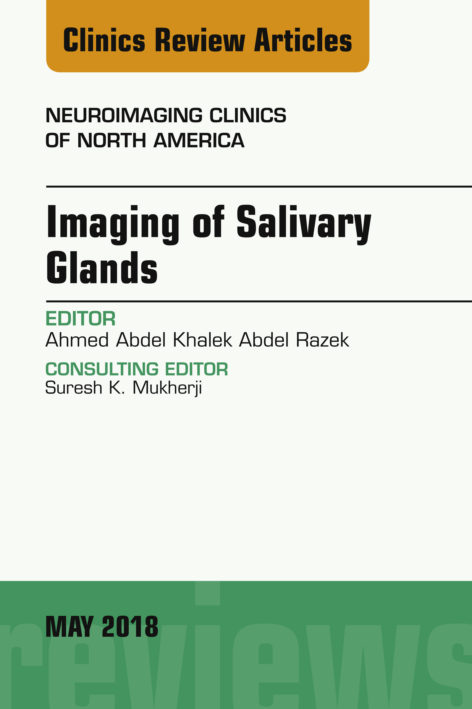 Imaging of Salivary Glands, An Issue of Neuroimaging Clinics of North America, E-Book