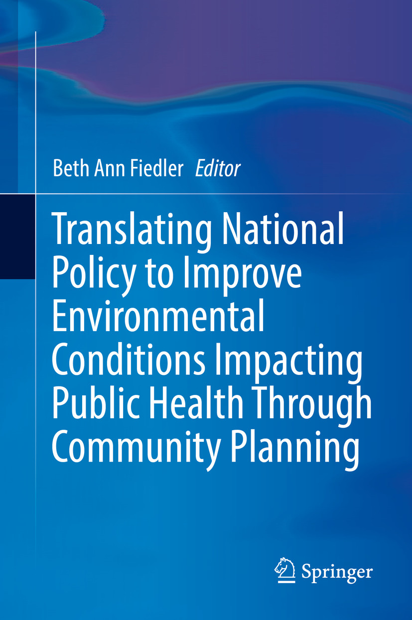 Cover Translating National Policy to Improve Environmental Conditions Impacting Public Health Through Community Planning