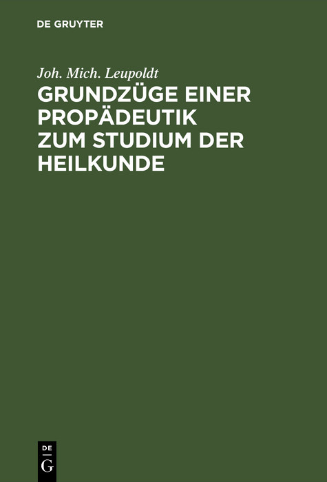 Cover Grundzüge einer Propädeutik zum Studium der Heilkunde