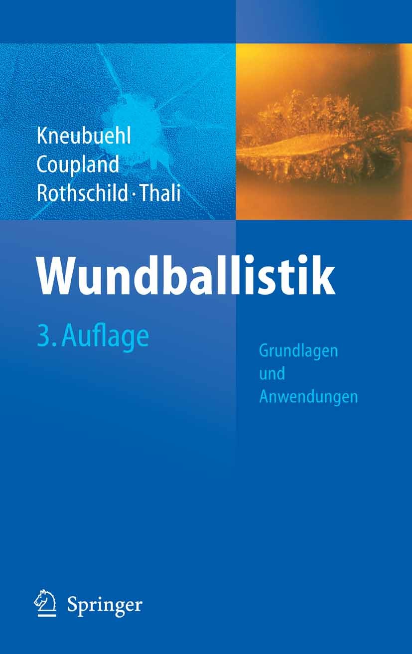 Cover Wundballistik -- Grundlagen und Anwendungen