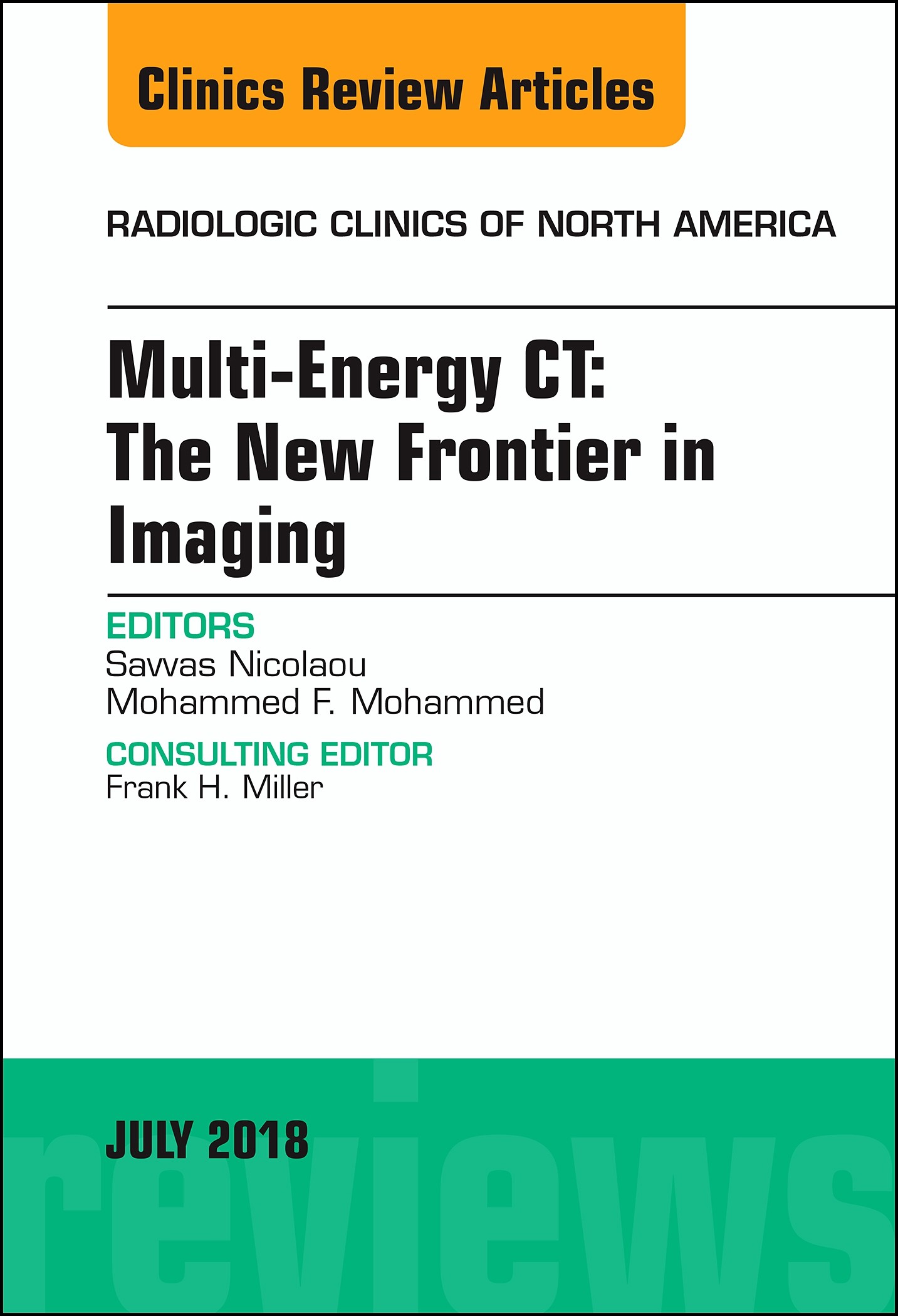 Multi-Energy CT: The New Frontier in Imaging, An Issue of Radiologic Clinics of North America, E-Book