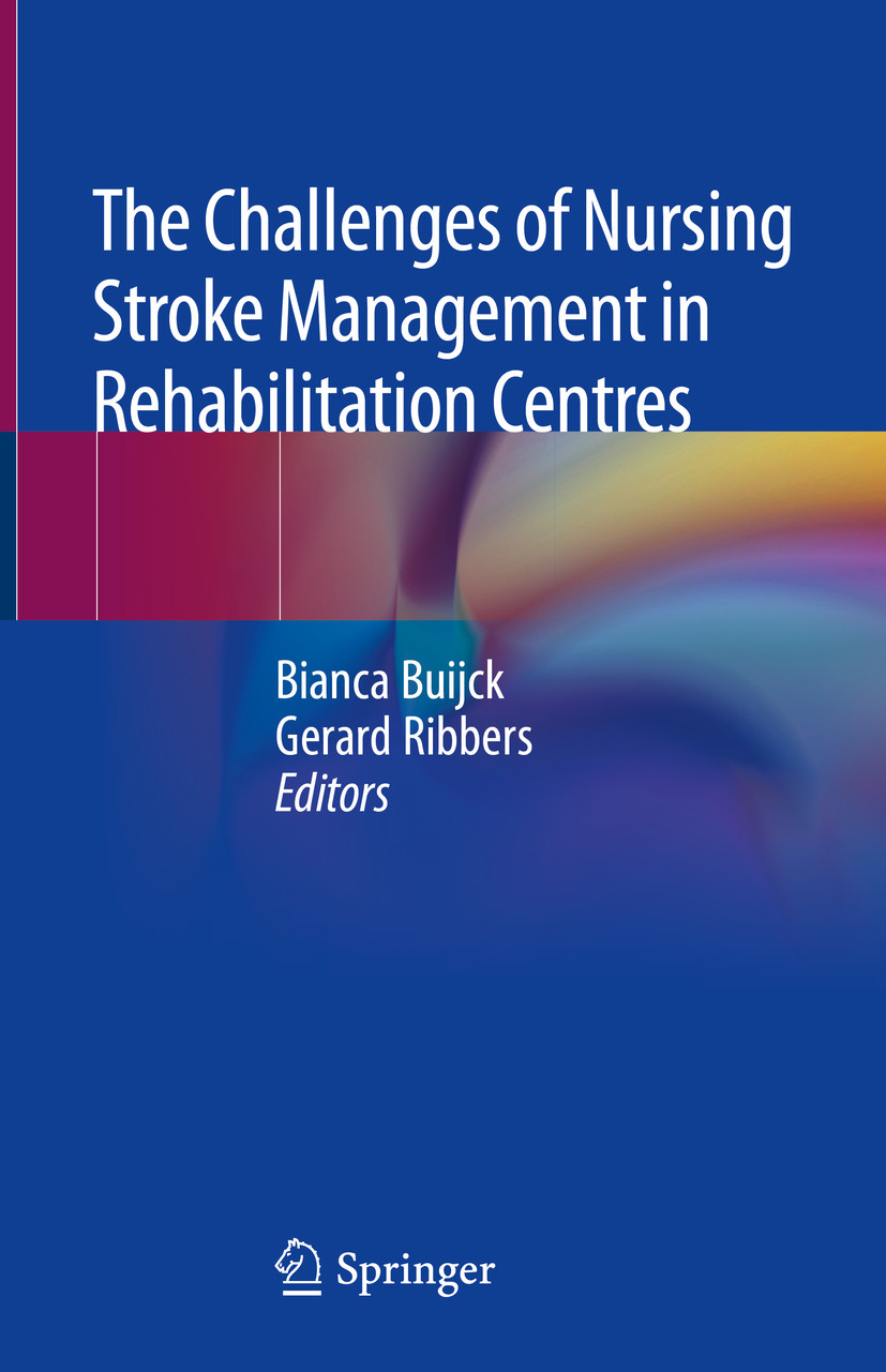 Cover The Challenges of Nursing Stroke Management in Rehabilitation Centres