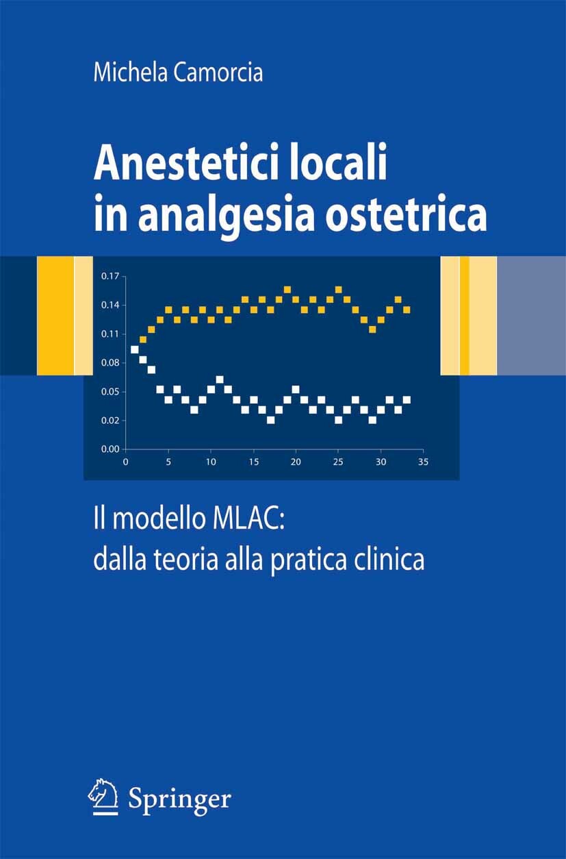 Cover Anestetici locali in analgesia ostetrica. Il modello MLAC: dalla teoria alla pratica clinica