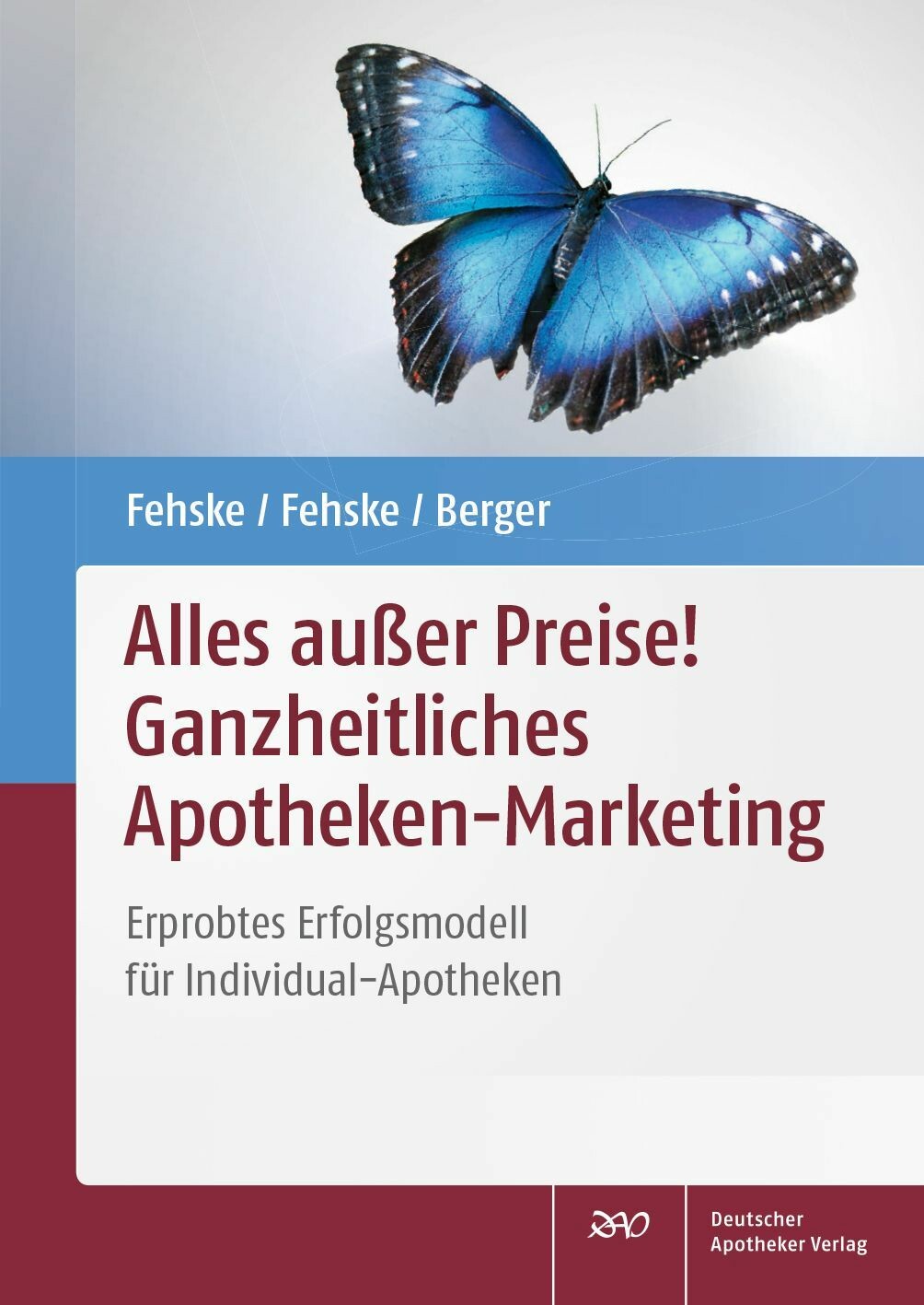 Cover Alles außer Preise! Ganzheitliches Apotheken-Marketing