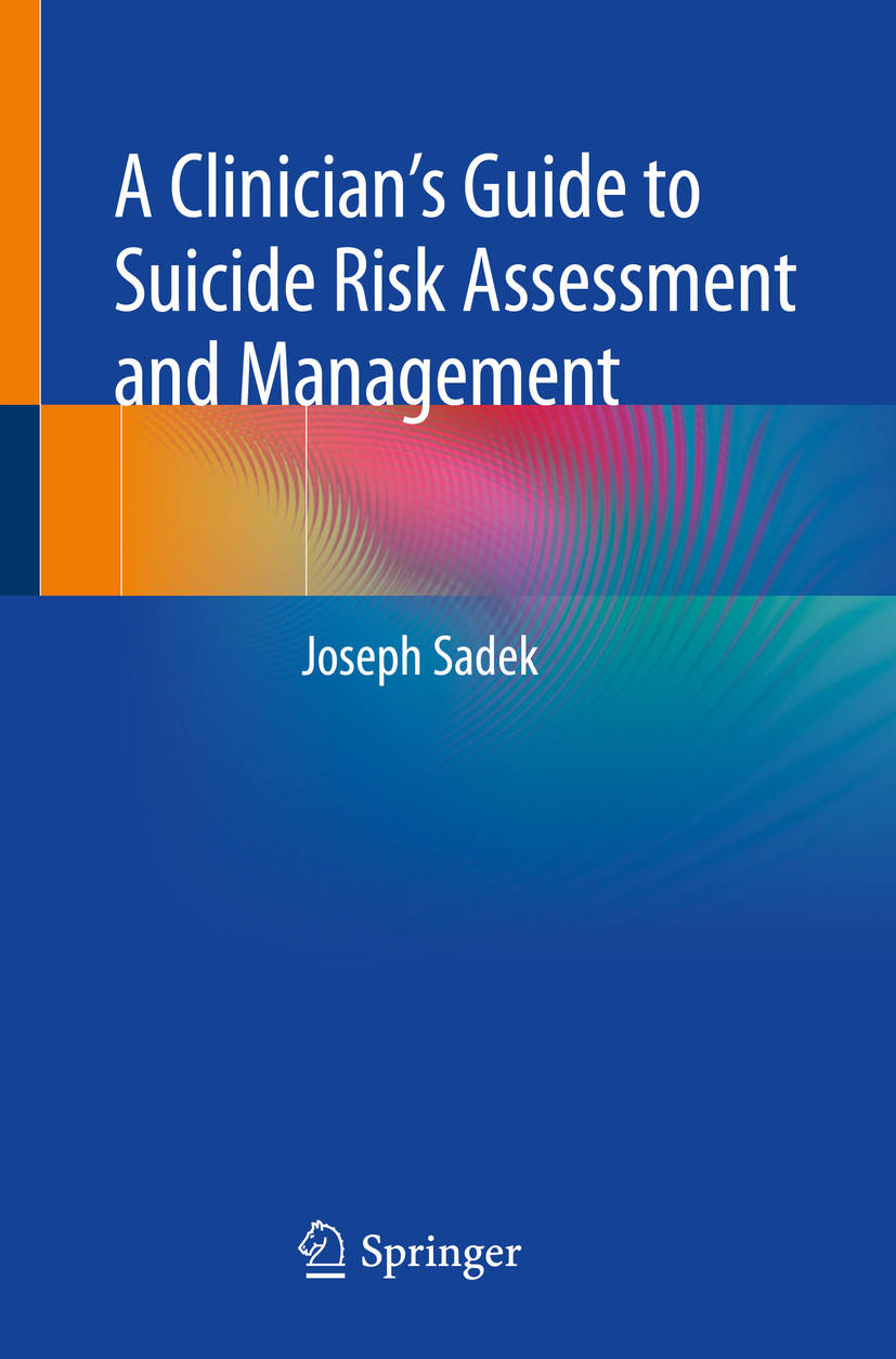 Cover A Clinician's Guide to Suicide Risk Assessment and Management