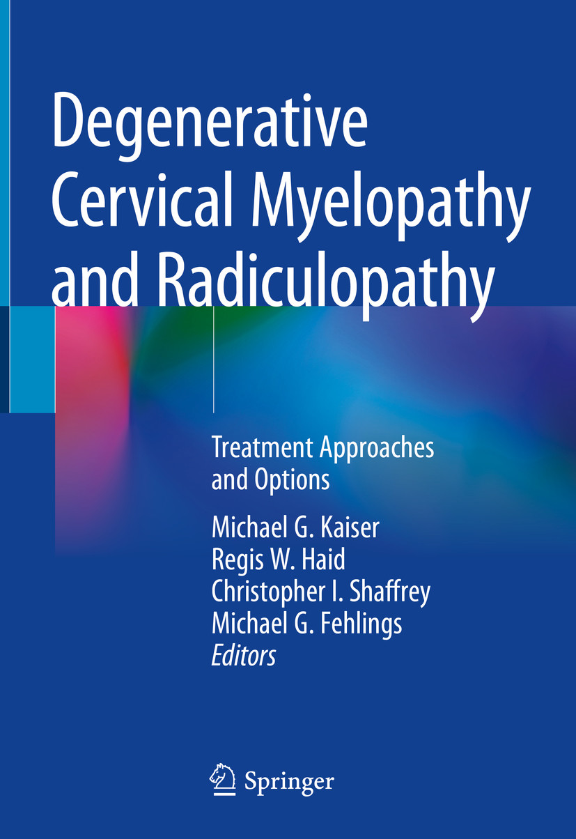 Degenerative Cervical Myelopathy And Radiculopathy - E-Book