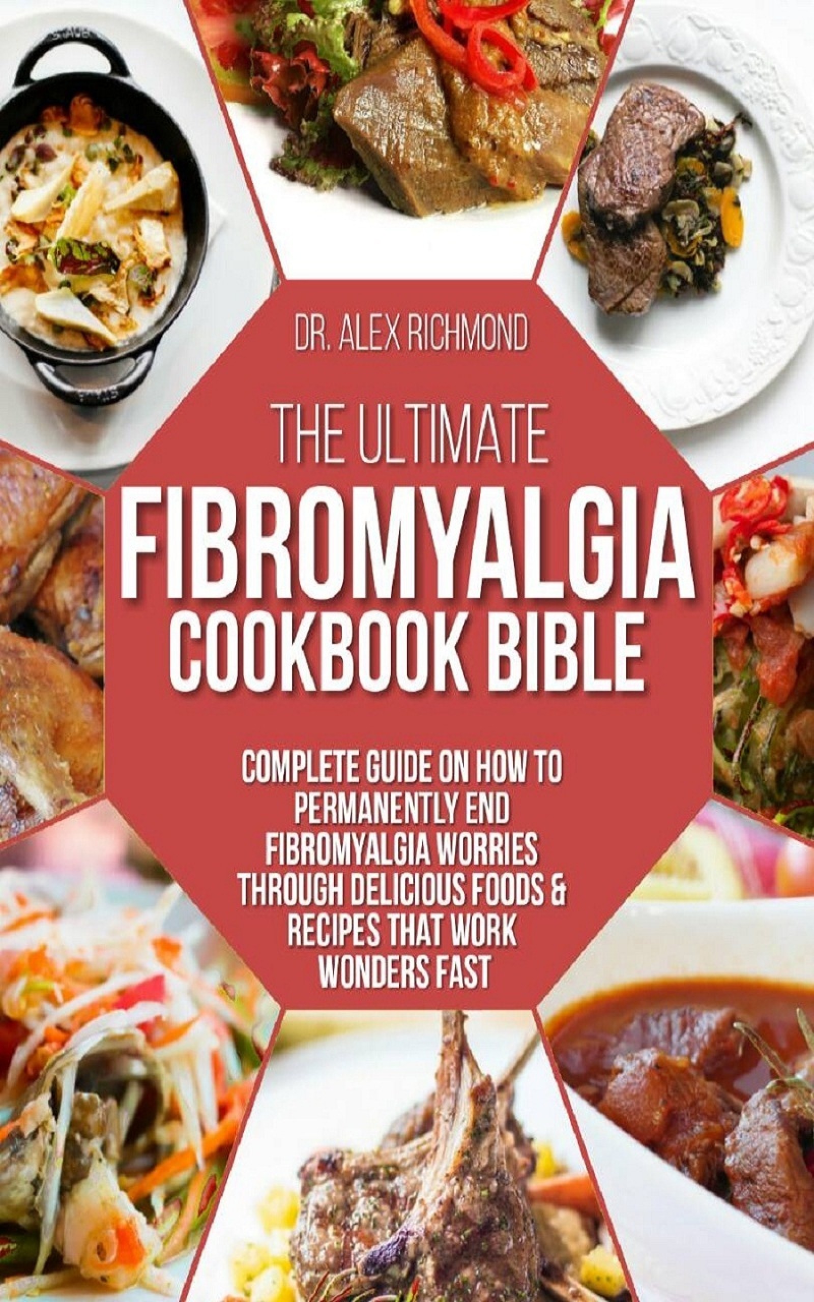 Cover The Ultimate Fibromyalgia Cookbook Bible