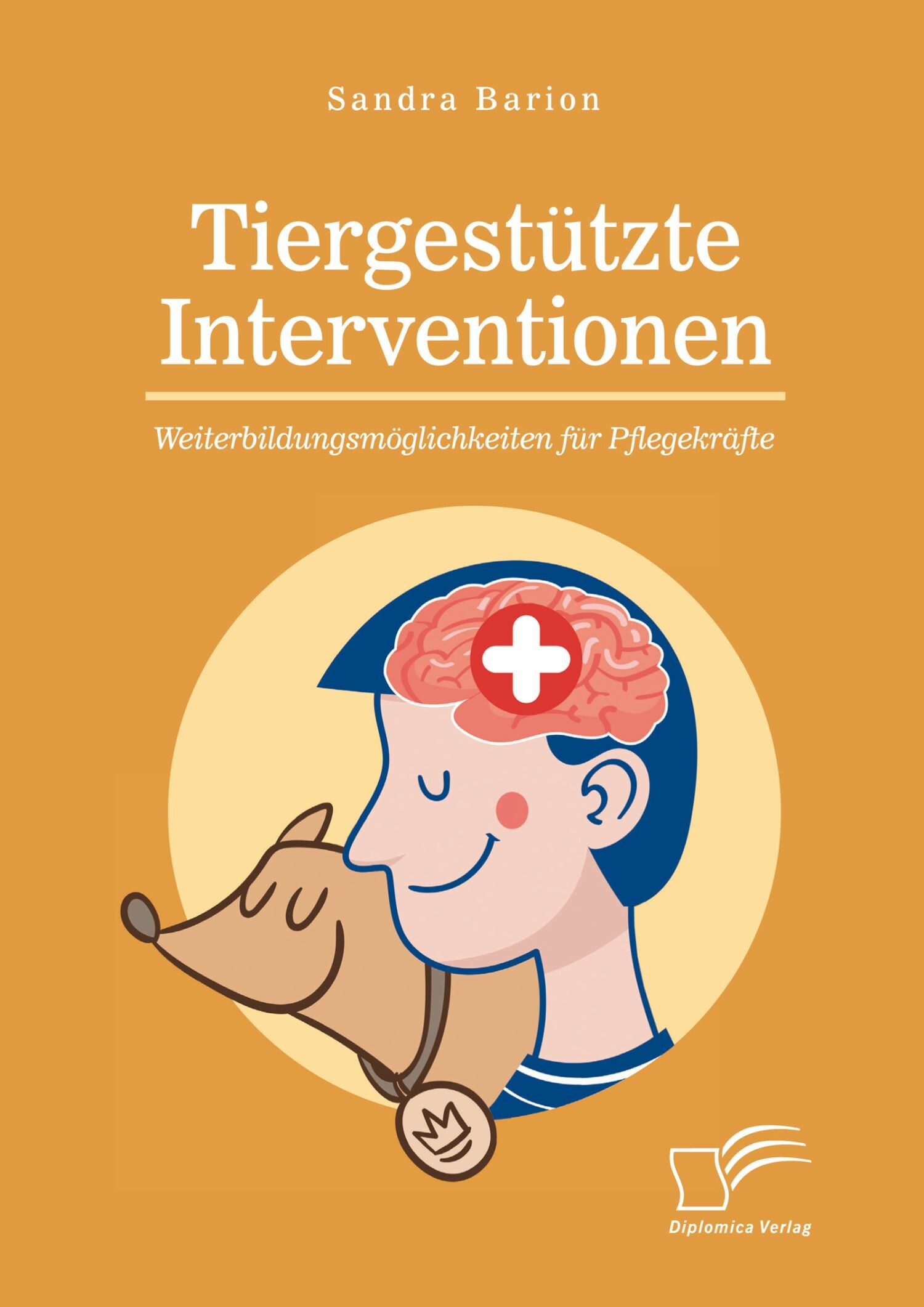 Cover Tiergestützte Interventionen - Weiterbildungsmöglichkeiten für Pflegekräfte