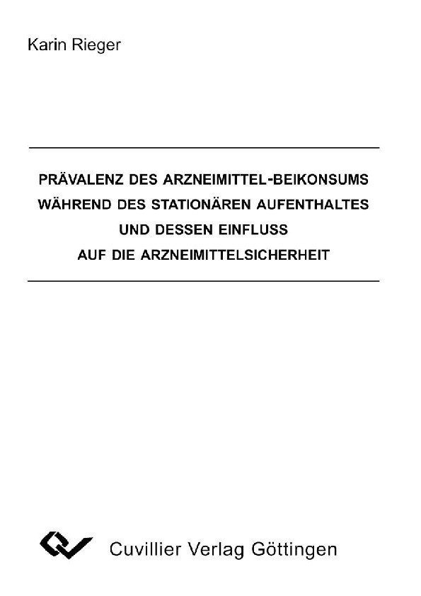Prävalenz des Arzneimittel-Beikonsums während des stationären Aufenthaltes und dessen Einfluss auf die Arzneimittelsicherheit