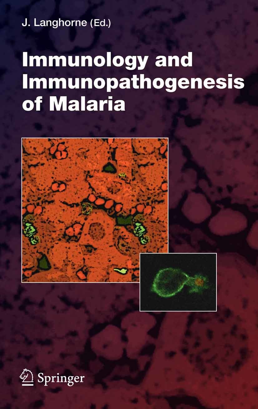 Cover Immunology and Immunopathogenesis of Malaria