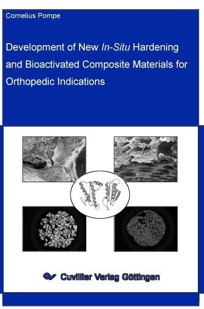Cover Development of New In-situ Hardening and Bioactivated Composite Materials for Orthopedic Indications