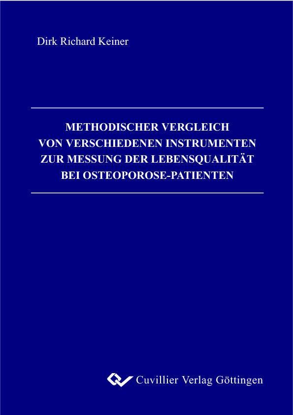 Methodischer Vergleich von verschiedenen Instrumenten zur Messung der Lebensqualität bei Osteoporosepatienten